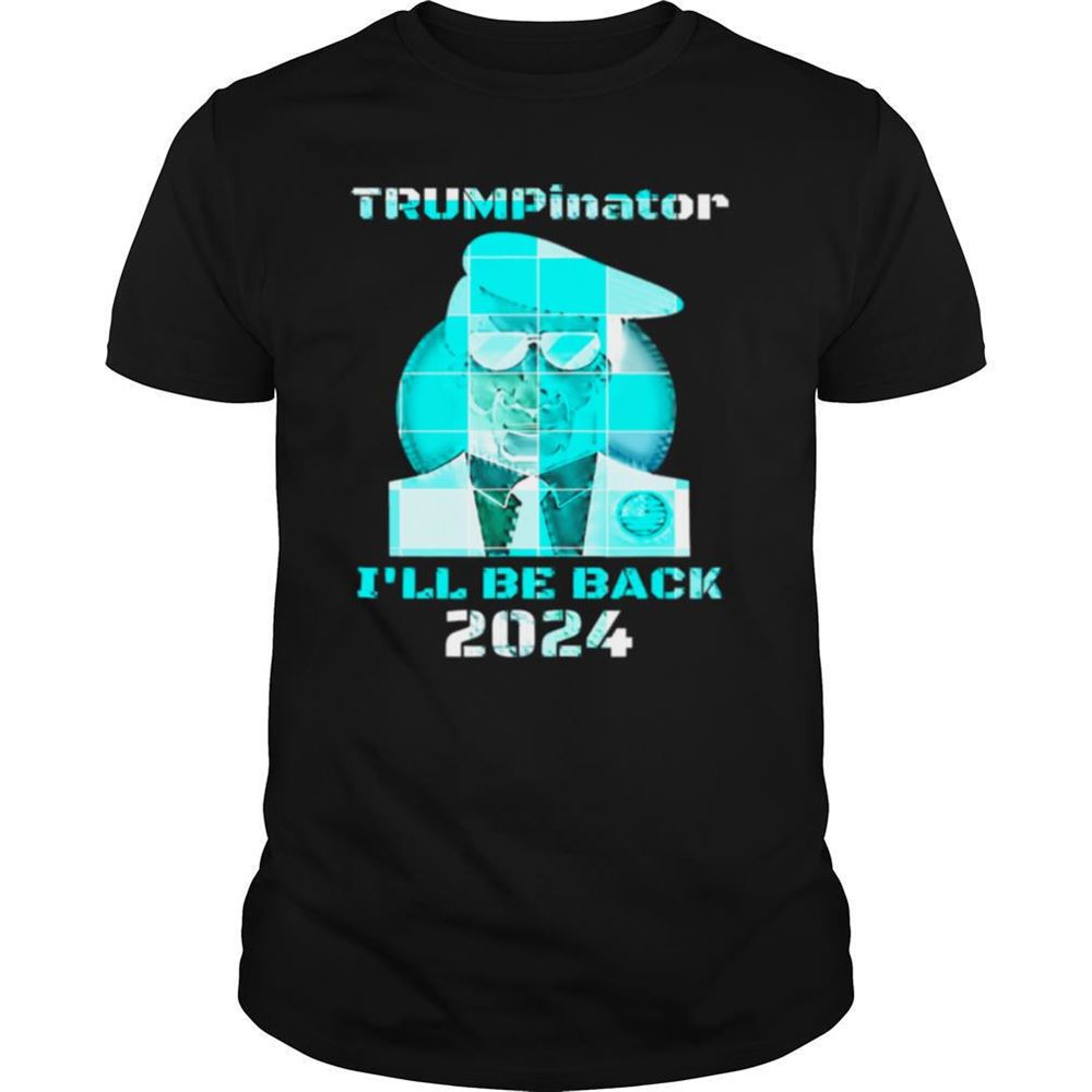 Best Trumpinator Ill Be Back 2024 Retro Blue Shirt 