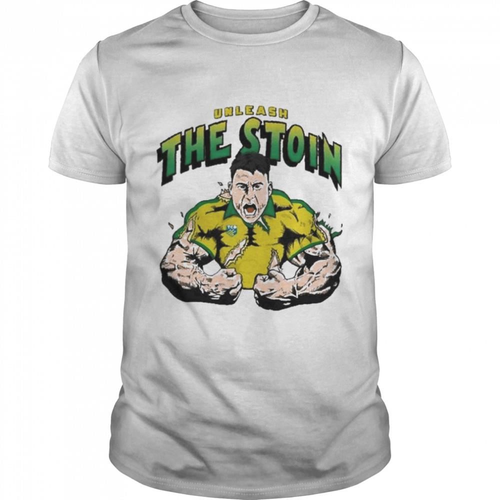 Great Unleash The Stoin Shirt 