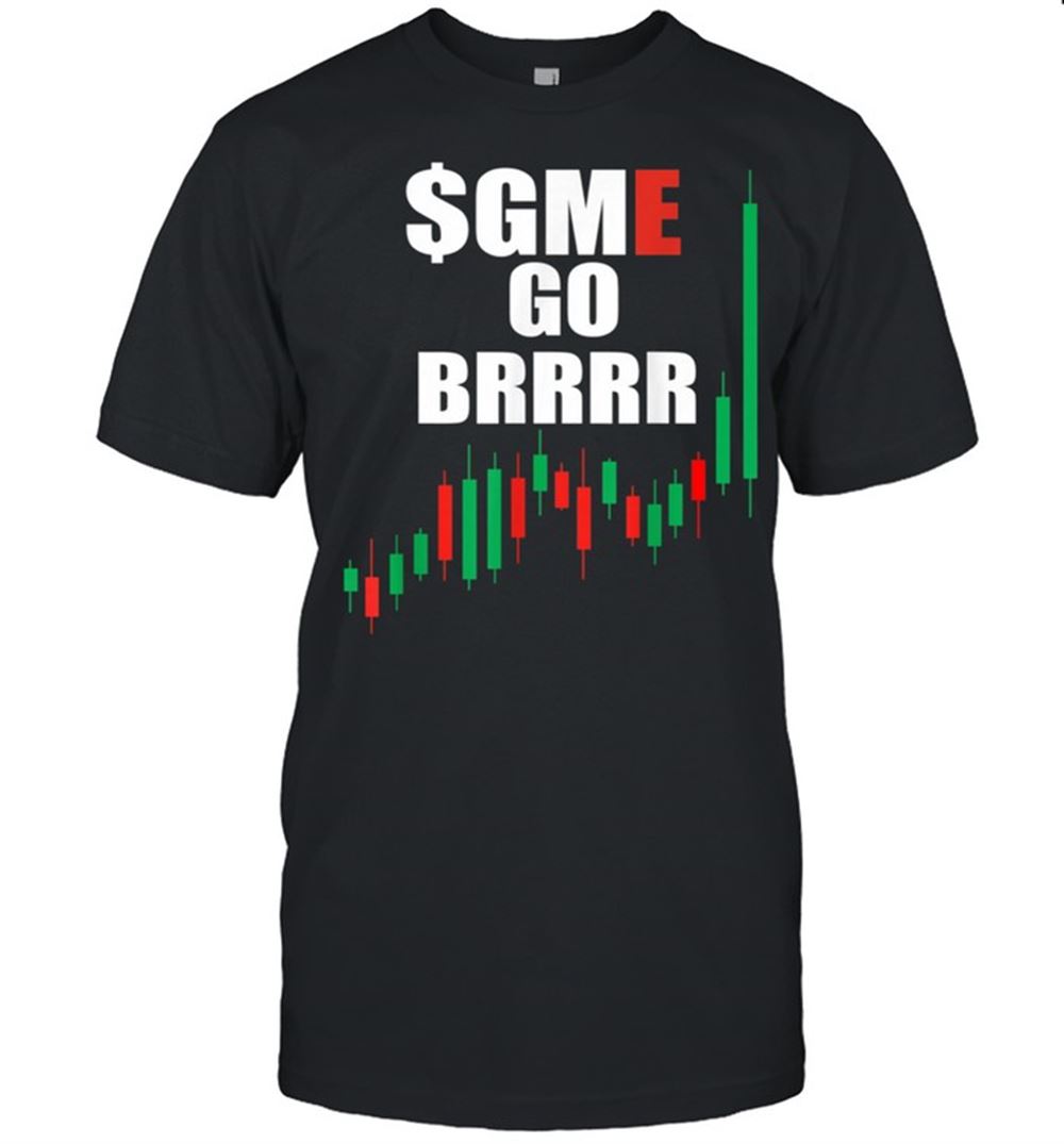 Promotions Wsb Gme Stonks Only Go Up Wallstreetbets Gme Stock Go Brrrr Shirt 