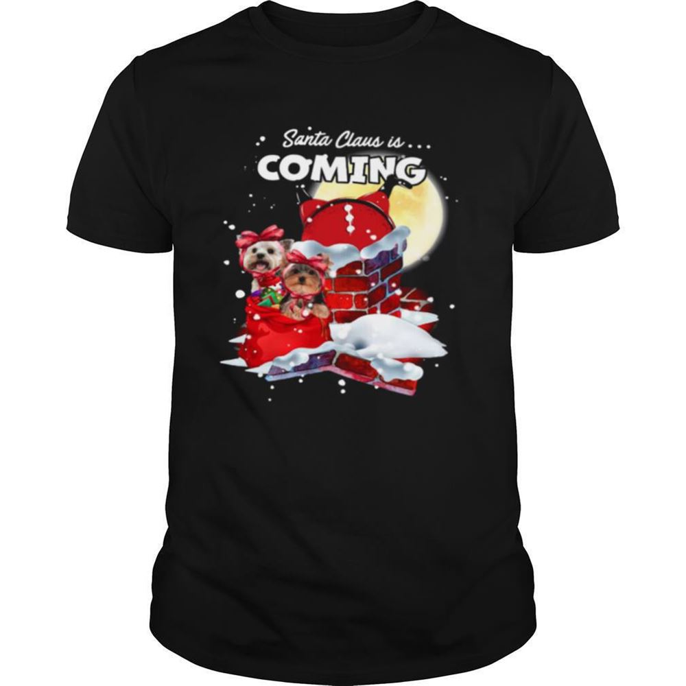 Promotions Yorkshire Terrier Santa Claus Is Coming Christmas Shirt 