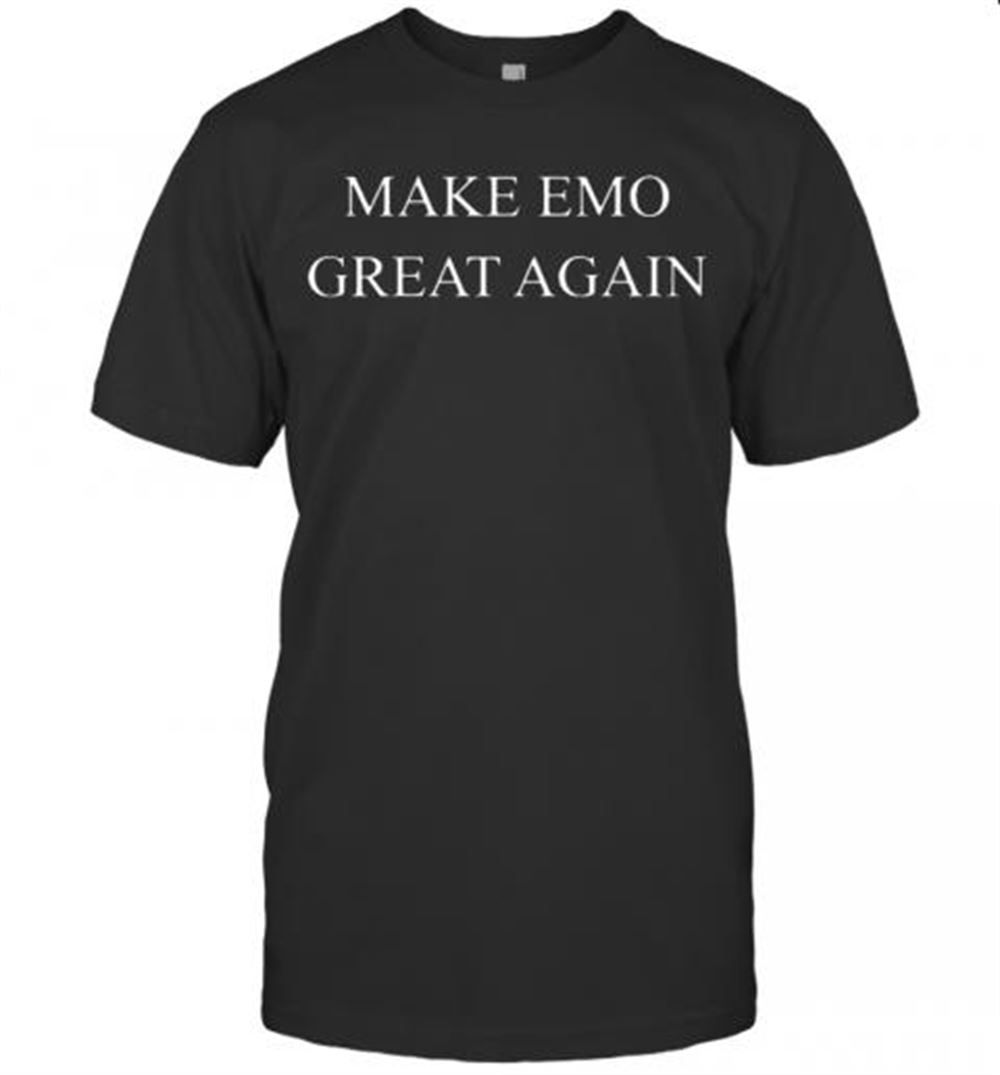 Interesting Make Emo Great Again T-shirt 