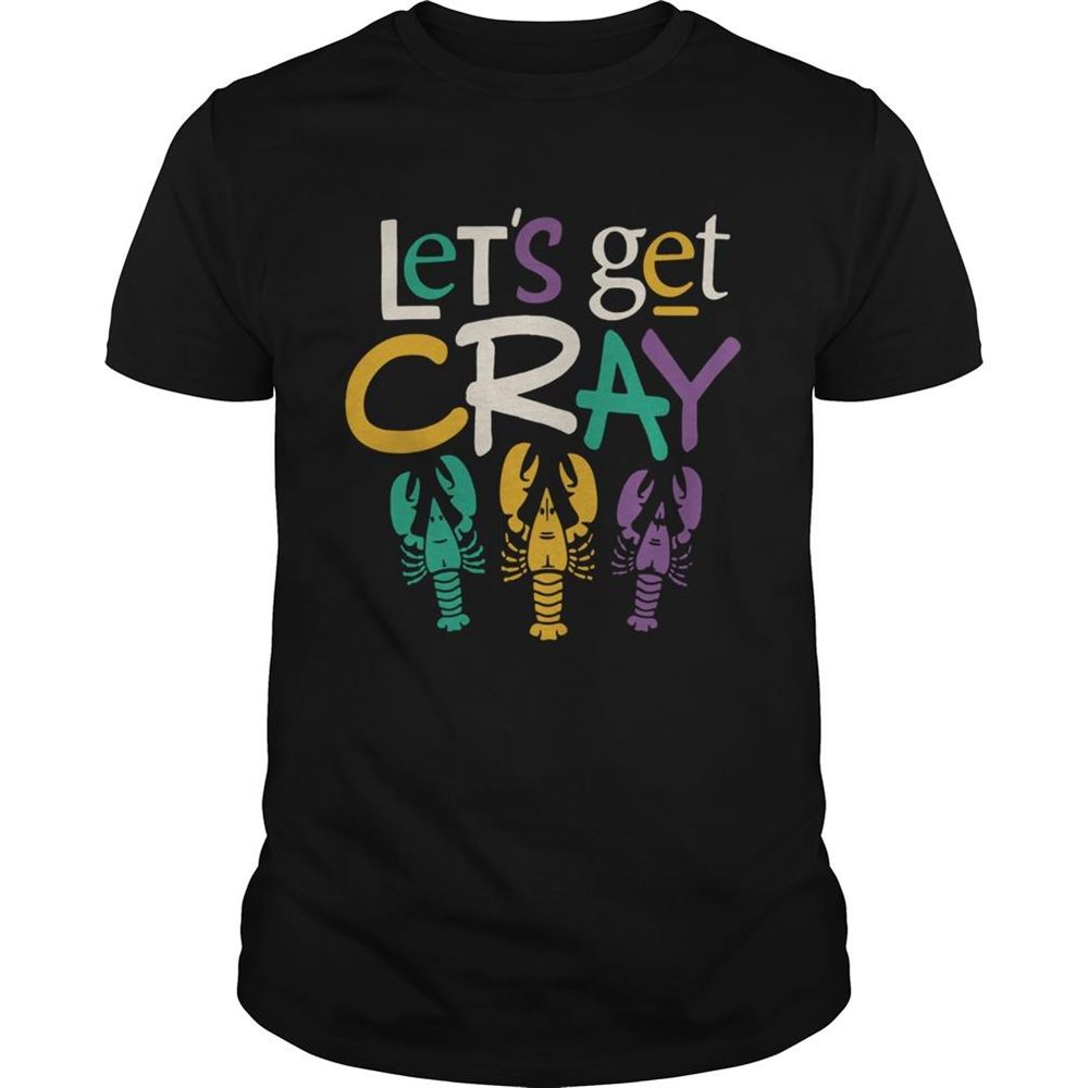 Awesome Mardi Gras Lets Get Cray Tuesday Parade Shirt 