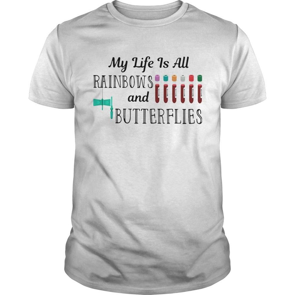Attractive My Life Is All Rainbows And Butterflies Shirt 