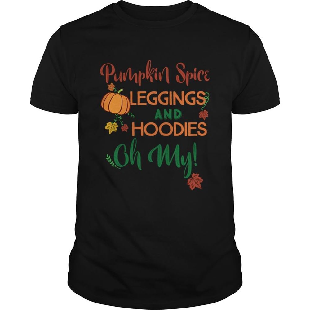 High Quality Pumpkin Spice Leggingsprints Oh My Fall Tshirt 