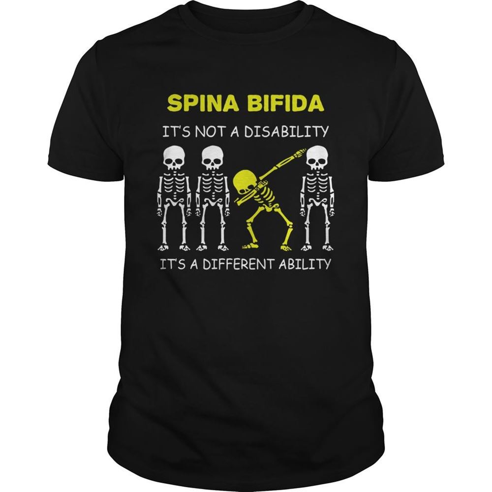 Limited Editon Skeleton Spina Bifida Its Not A Disability Its A Different Ability Shirt 
