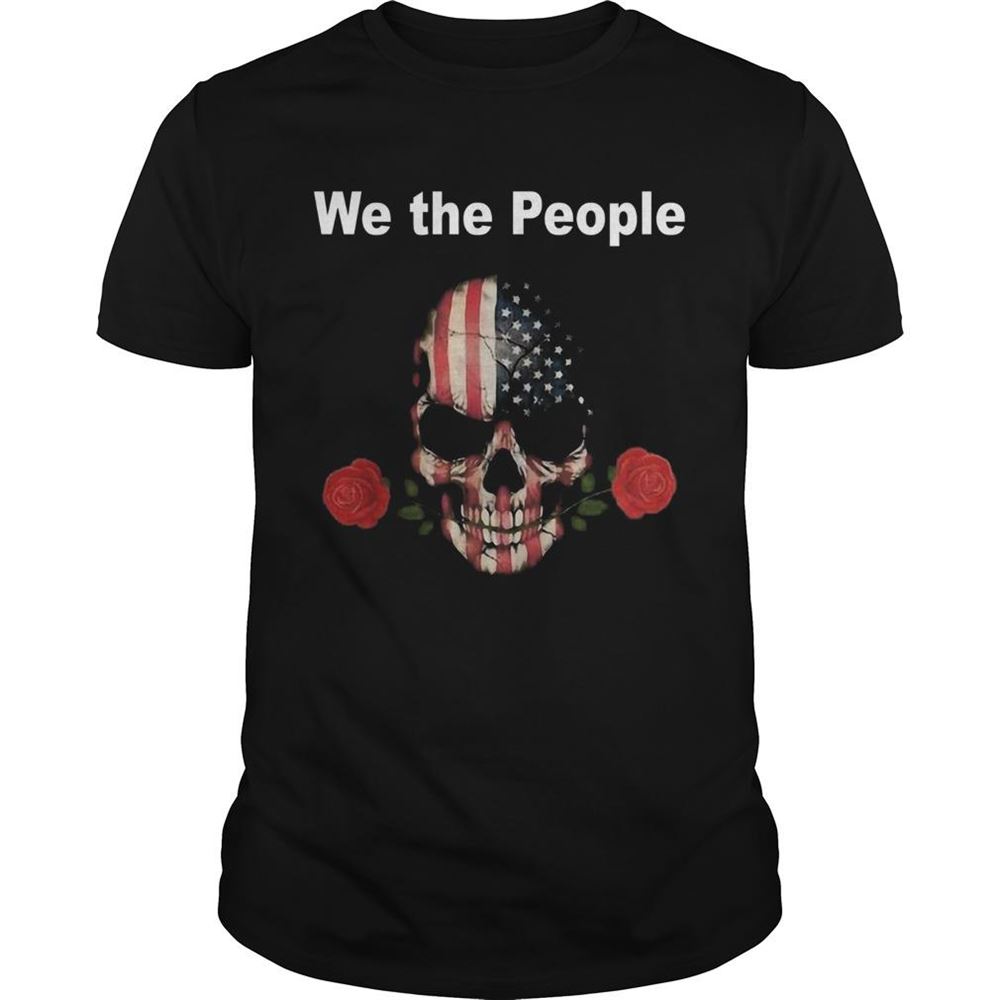 Limited Editon Skull Rose Lovers American We The People Shirt 