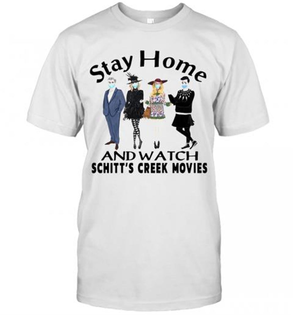 Promotions Stay Home And Watch Schitt's Creek Movies T-shirt 