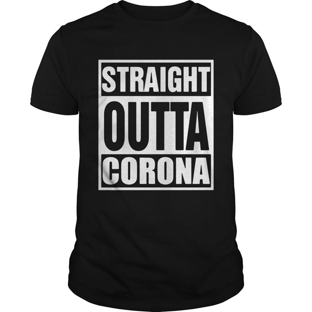 Promotions Straight Outta Corona Shirt 