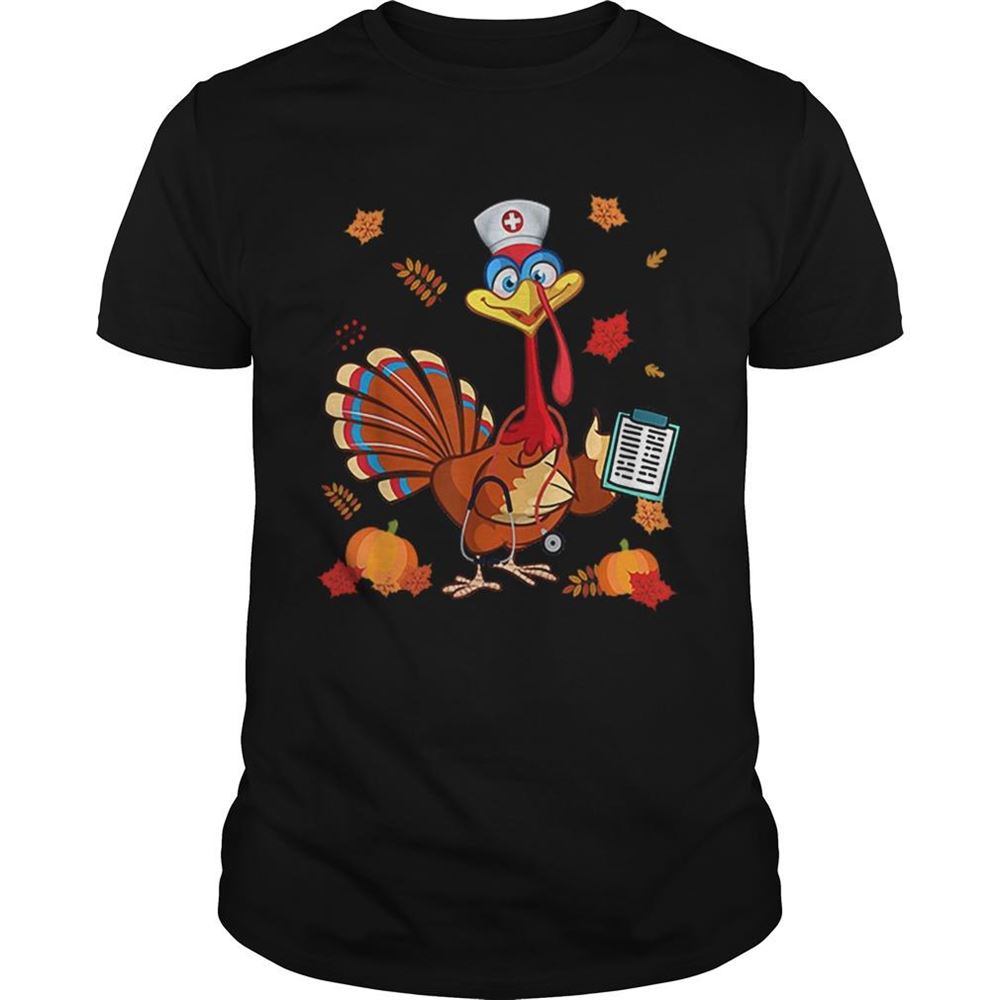 Happy Thanksgiving Nurse Turkey Cute Family Gift Men Women Funny Shirt 