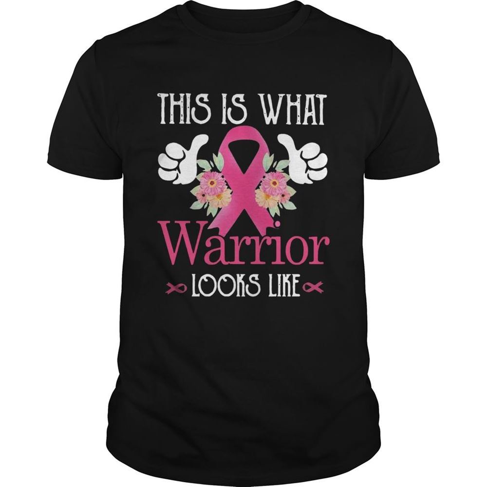 Best This Is What Warrior Looks Like Breast Cancer Shirt 