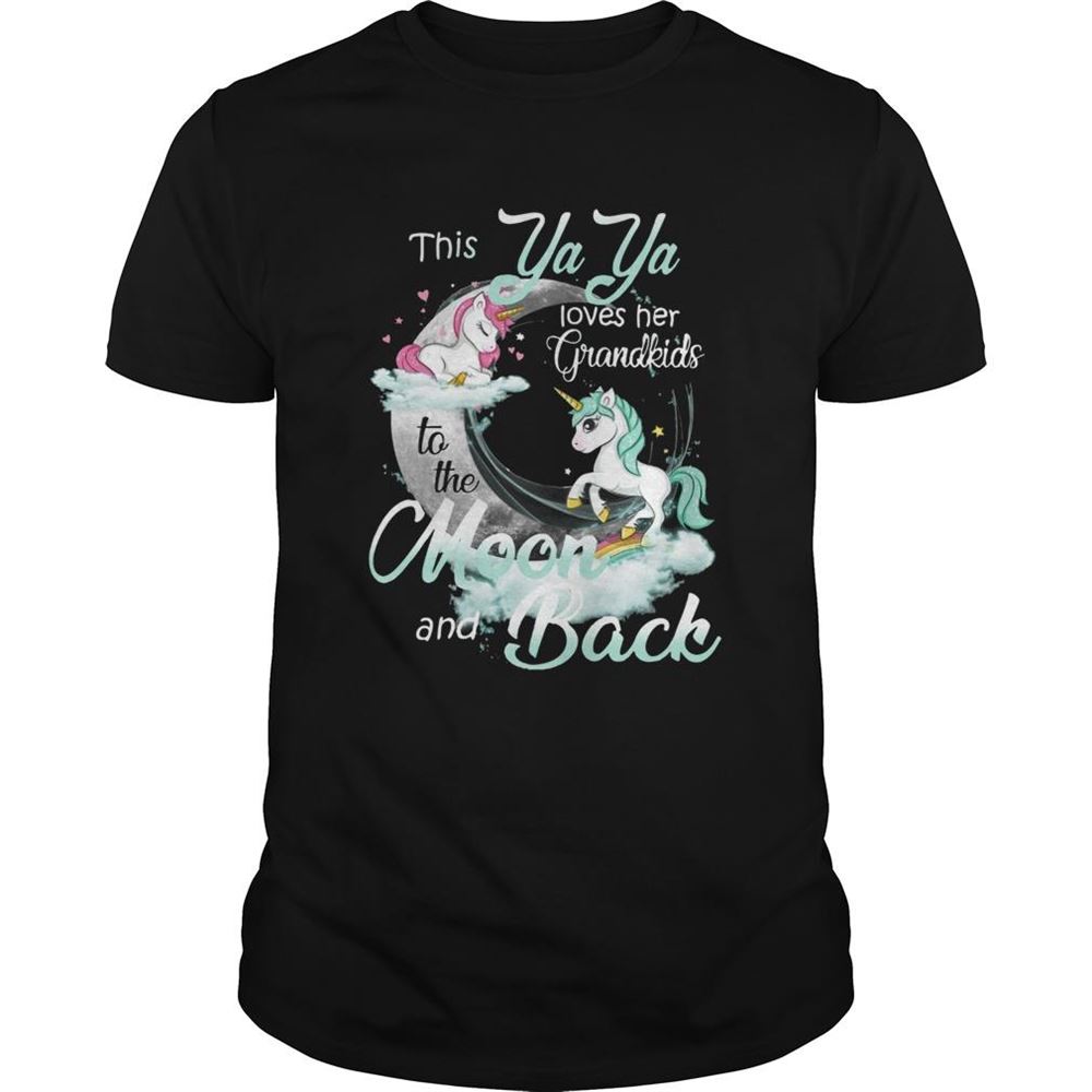 Amazing This Ya Ya Loves Her Grandkids To The Moon And Back Unicorn Shirt 