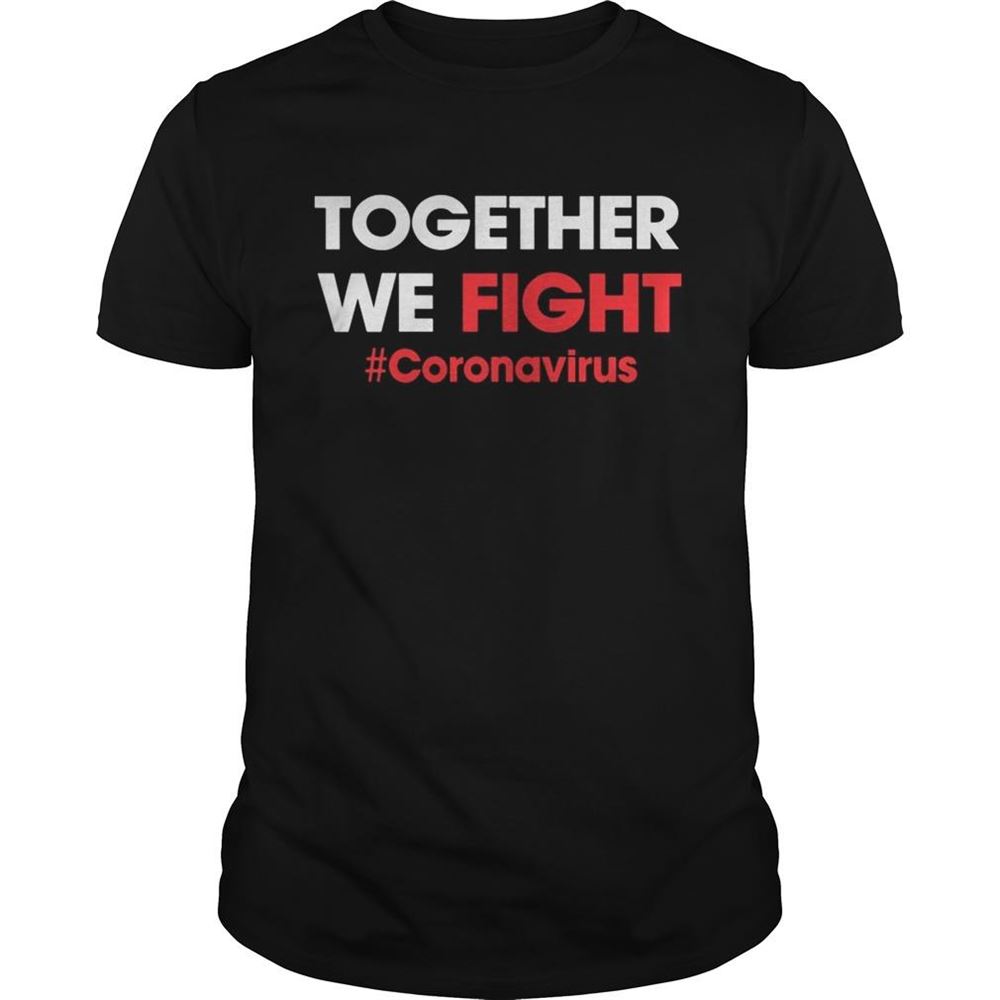 Special Together We Fight Coronavirus Shirt 