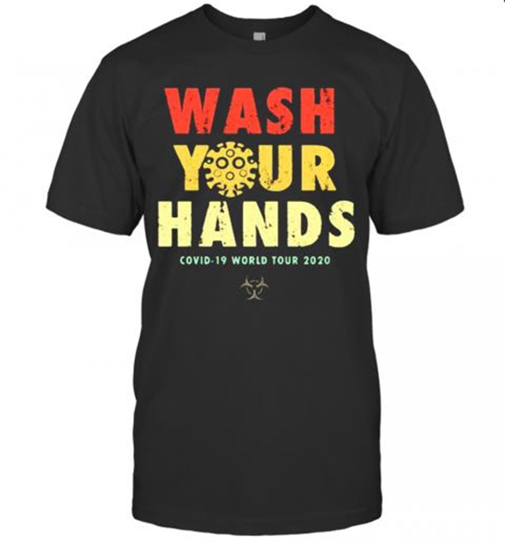 Limited Editon Wash Your Hands Covid 19 World Tour 2020 T-shirt 