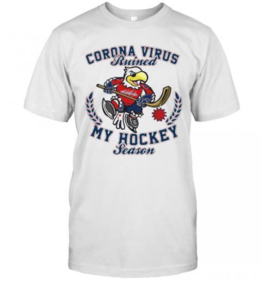 Gifts Washington Capitals Corona Virus Ruined My Hockey Season T-shirt 