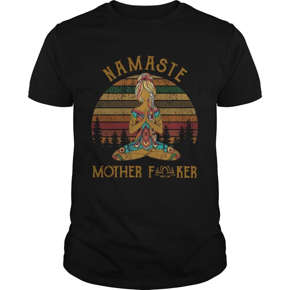 Best Yoga Girl Namaste Mother Fucker Vintage Shirt 