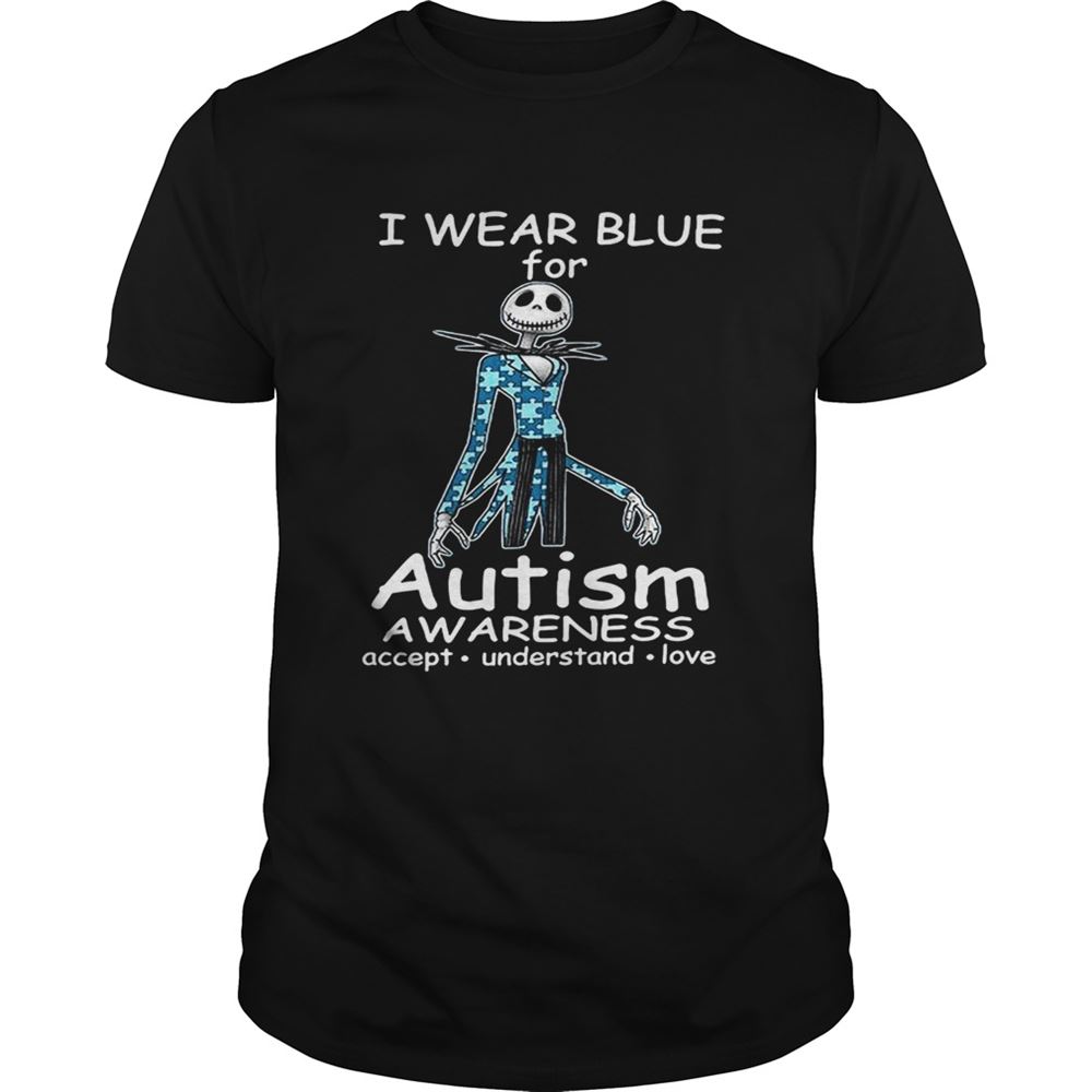 Happy Jack Skellington I Wear Blue For Autism Awareness Accept Understand Love Shirt 