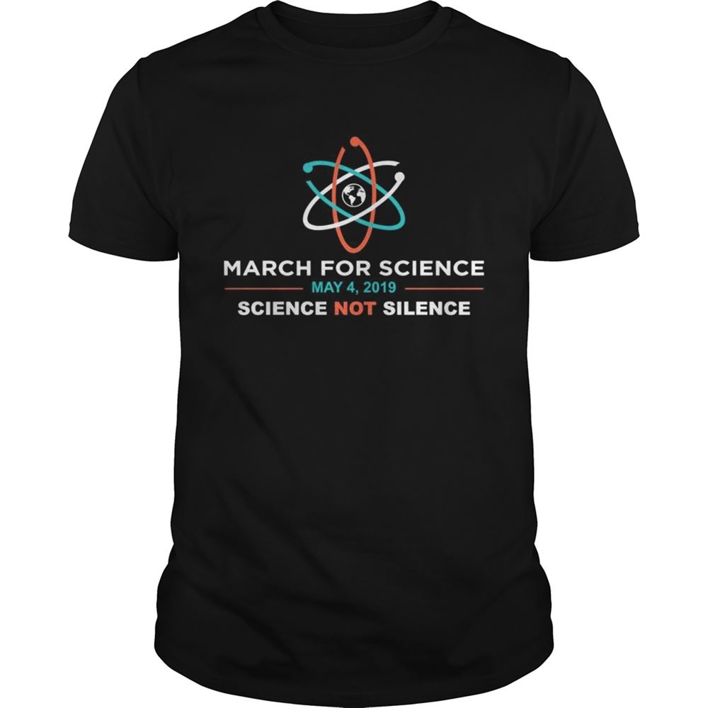 Gifts March For Science 2019 Science Not Silence Tshirt 