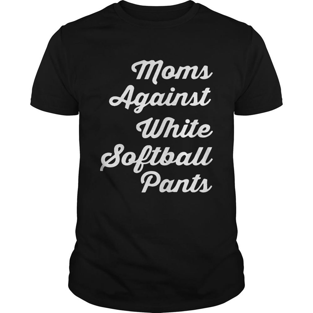 Attractive Moms Against White Softball Pants Shirt 