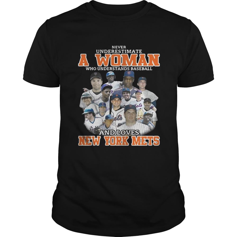 Best Never Underestimate A Woman Who Understands Baseball And Loves New York Mets Shirt 