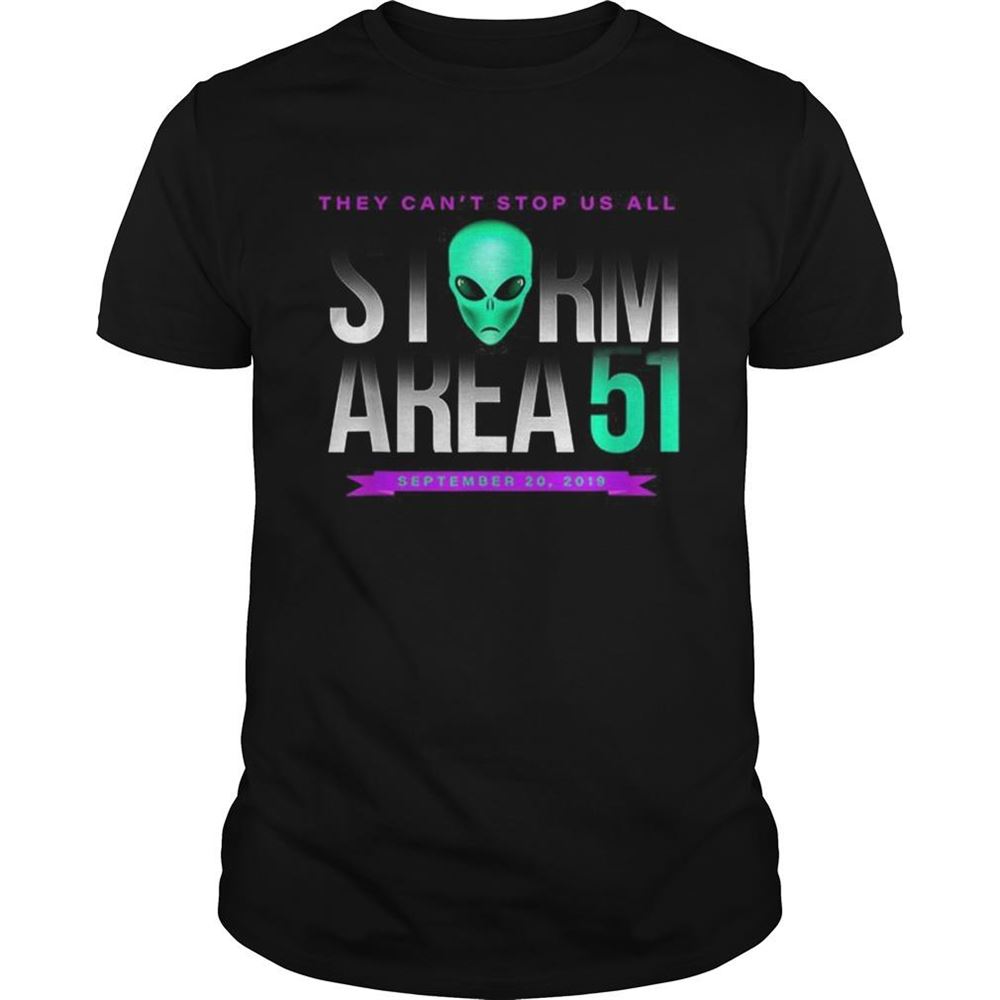 Promotions Official They Cant Stop Us All Storm Area 51 Shirt 