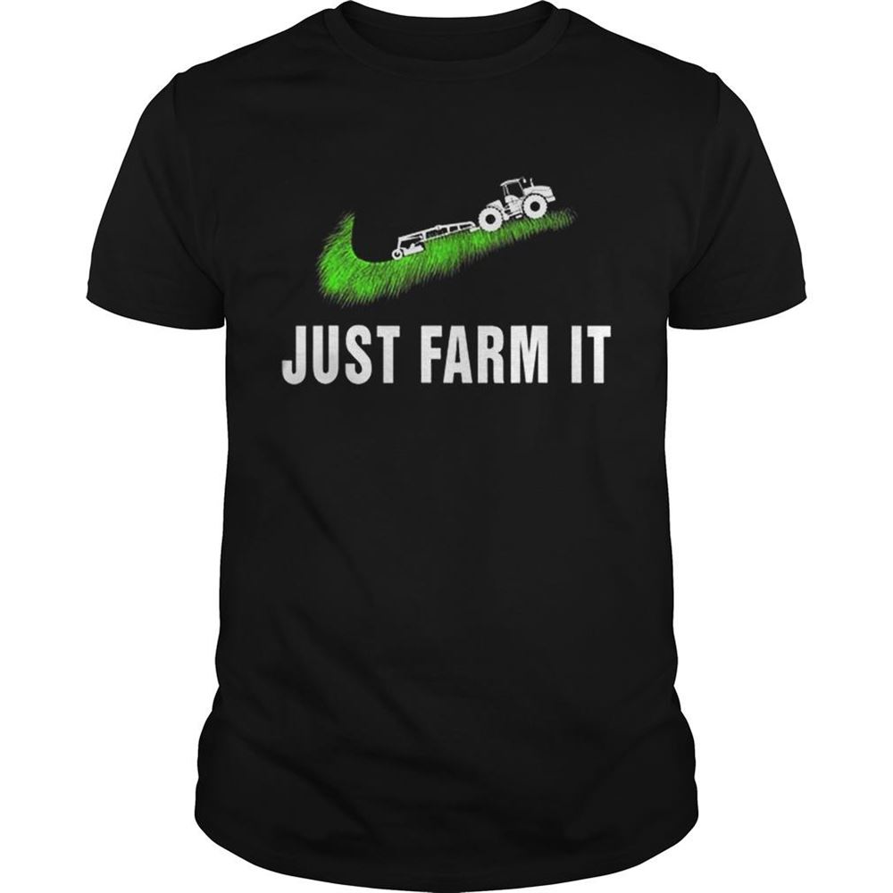 Gifts Premium Just Farms It Agrimotor Farmer Nike Logo Shirt 