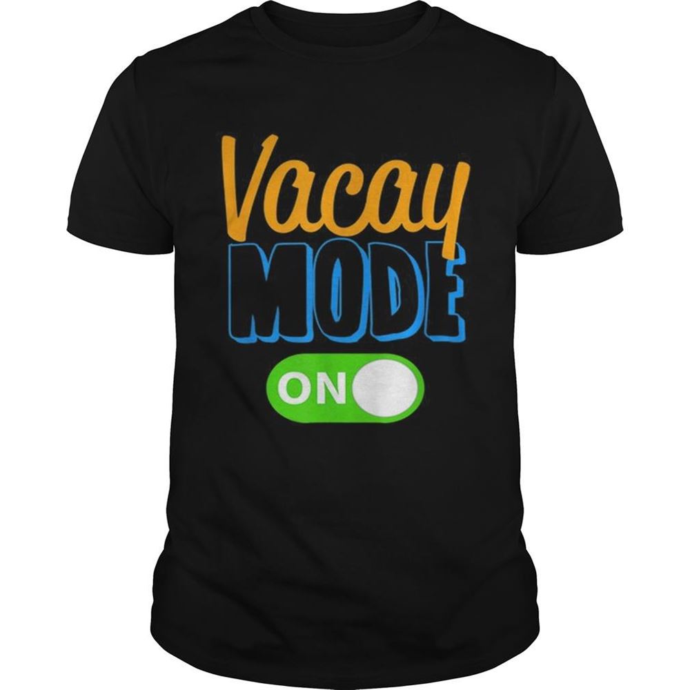 Amazing Premium Vacay Mode On Family Vacation Shirt 