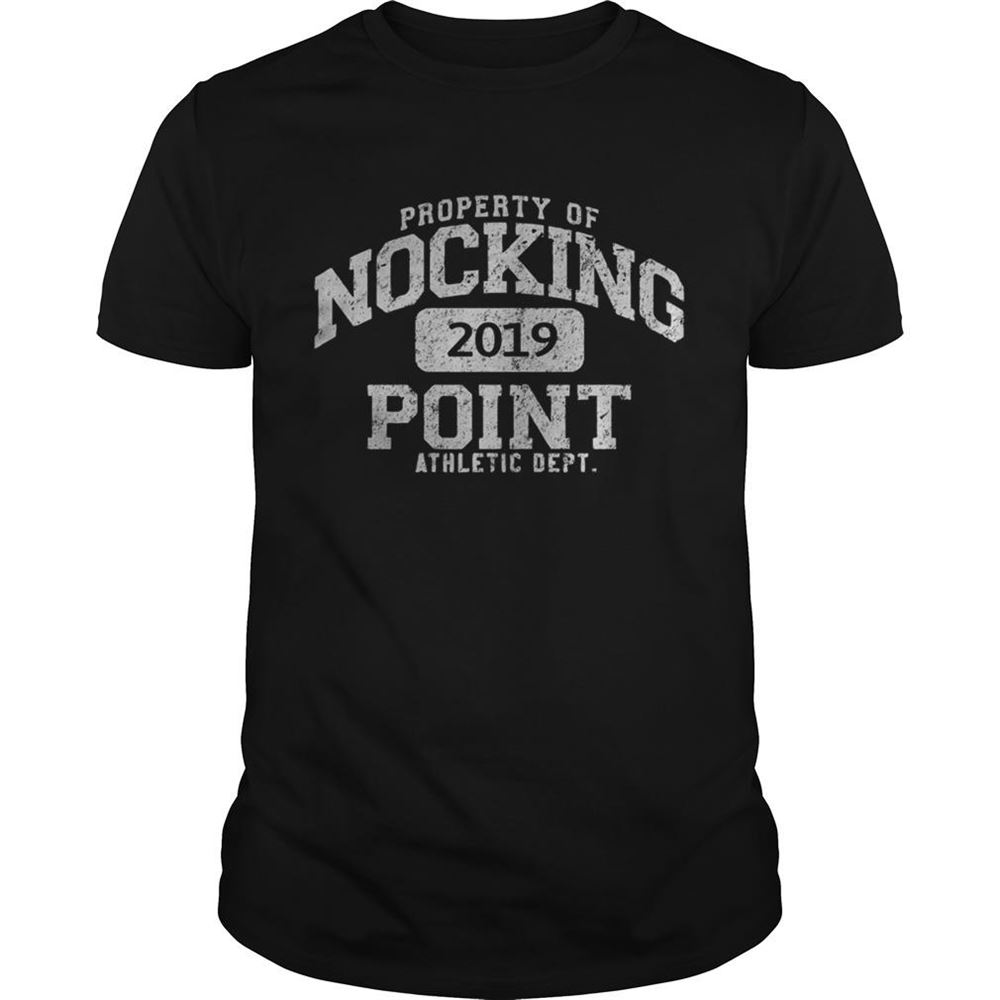 Best Property Of Nocking 2019 Point Athletic Dept Shirt 