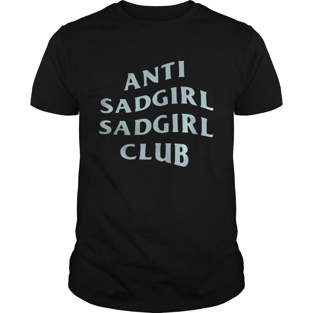 Awesome Said The Sky Anti Sadgirl Sadgirl Club Shirt 