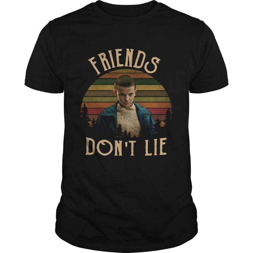 Attractive Stranger Things Eleven Friends Dont Lie Vintage Shirt 