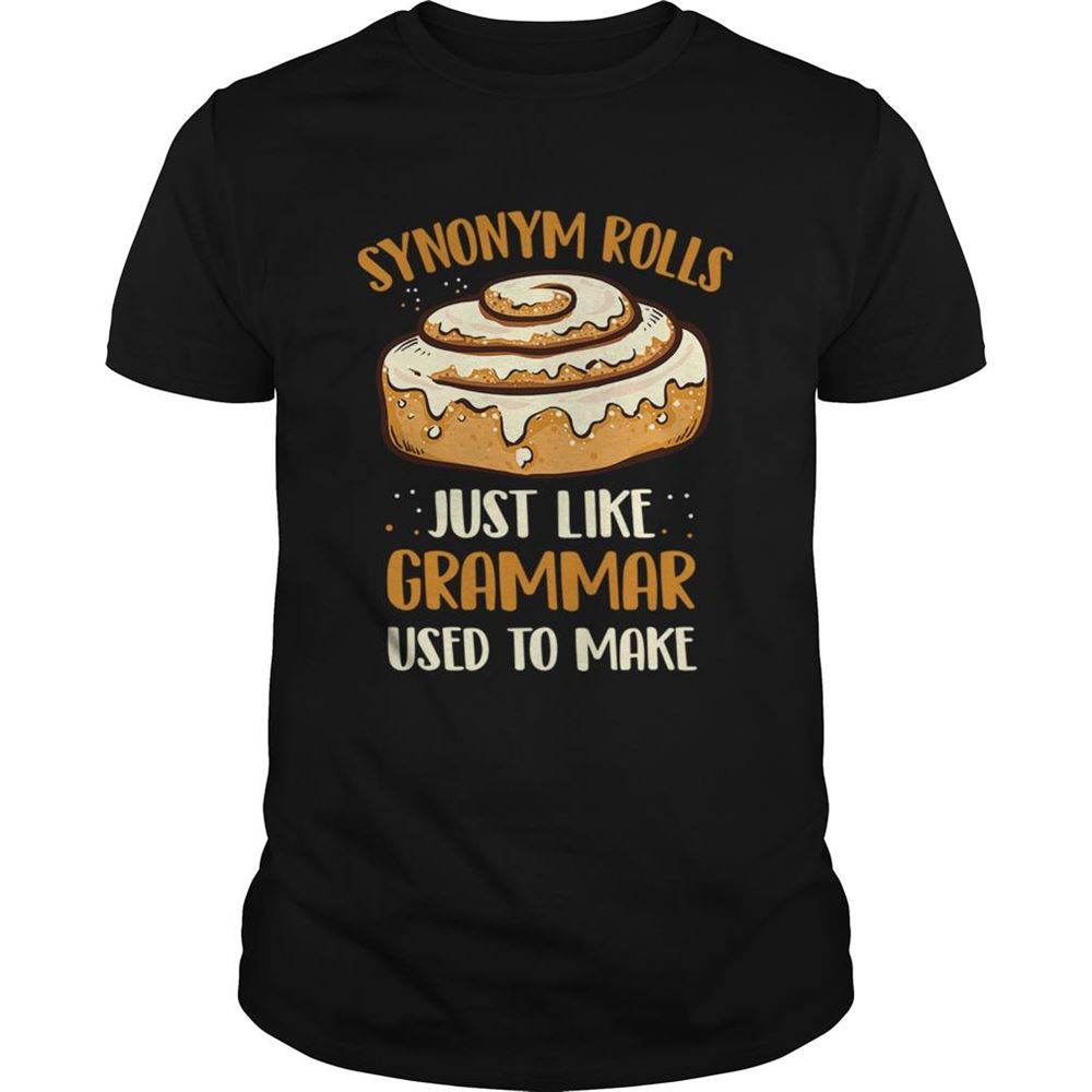 Special Synonym Rolls Just Like Grammar Used To Make Tshirt 