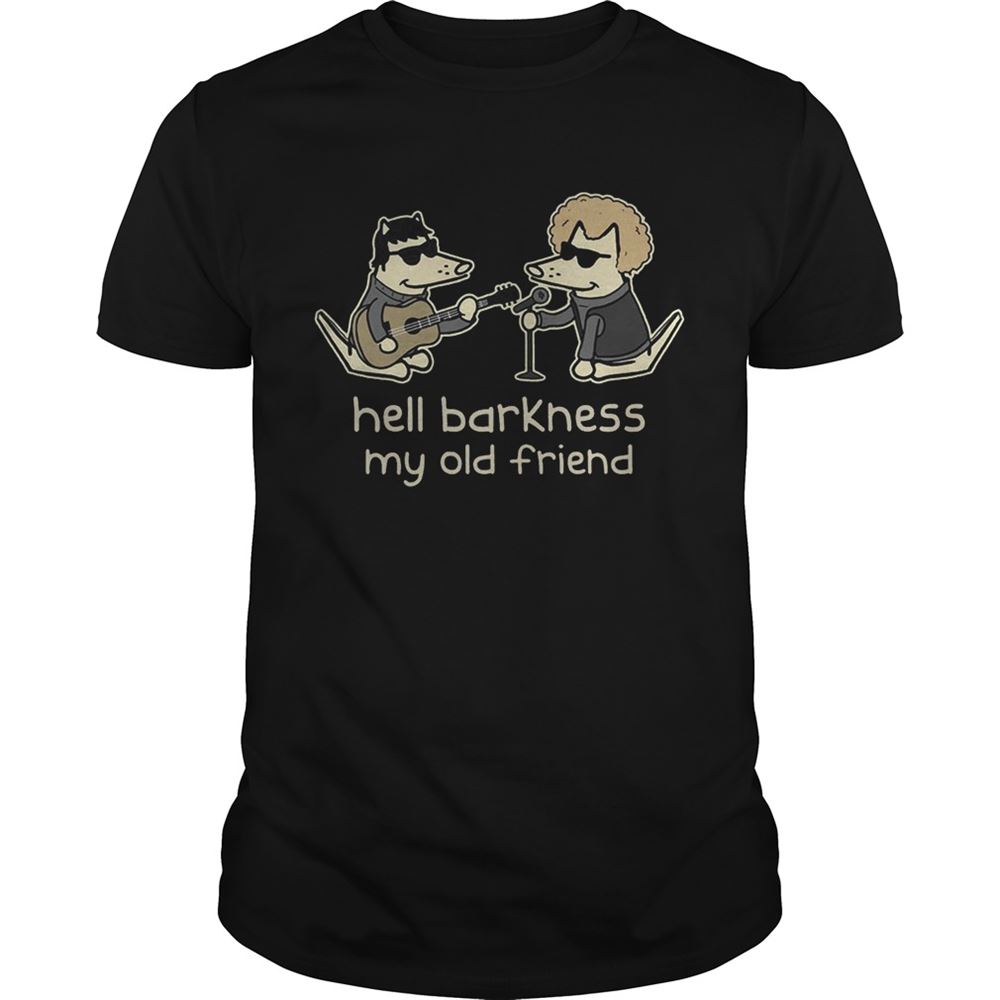 Amazing Teddy The Dog Hell Barkness My Old Friend Shirt 