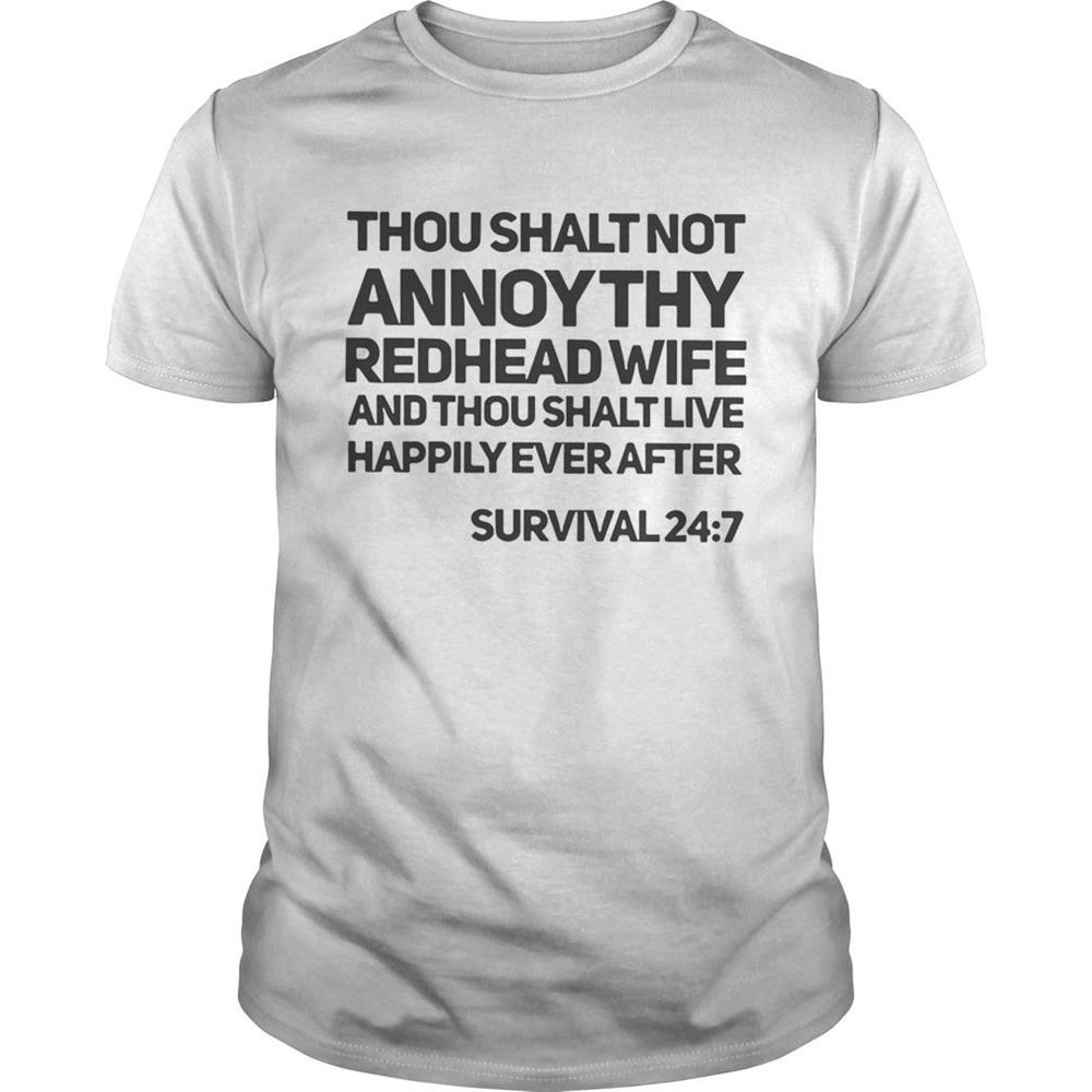 Attractive Thou Shalt Not Annoy Thy Redhead Wife And Thou Shalt Live Happily Ever After Shirt 