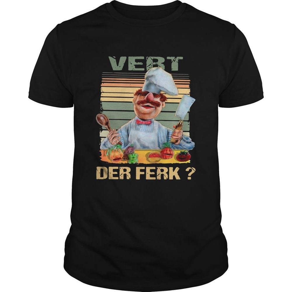 Attractive Vert Der Ferk Swedish Chef The Muppet Show Shirt 