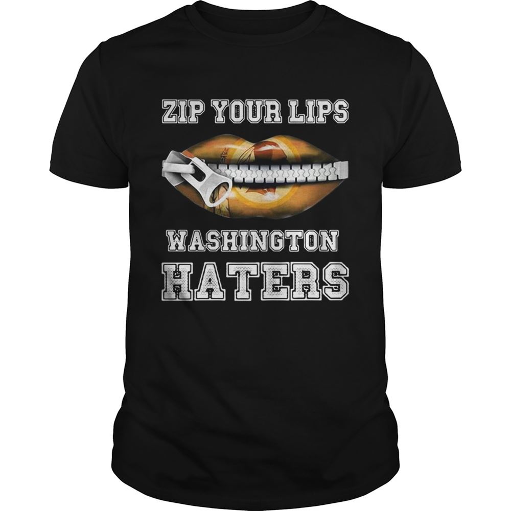Gifts Zip Your Lips Washington Haters Washington Redskins Tshirt 