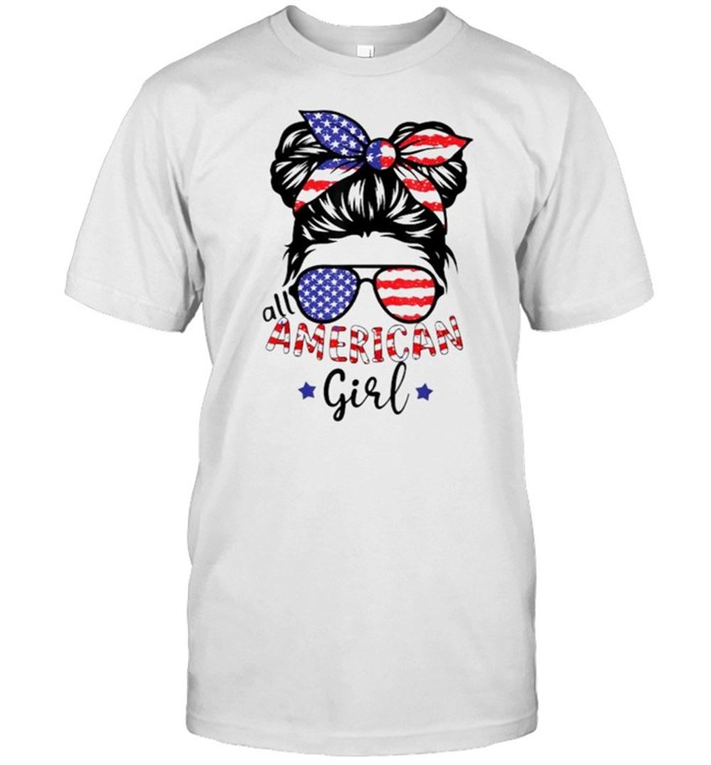 Great All American Girls 4th Of July Daughter Messy Bun Usa T-shirt 