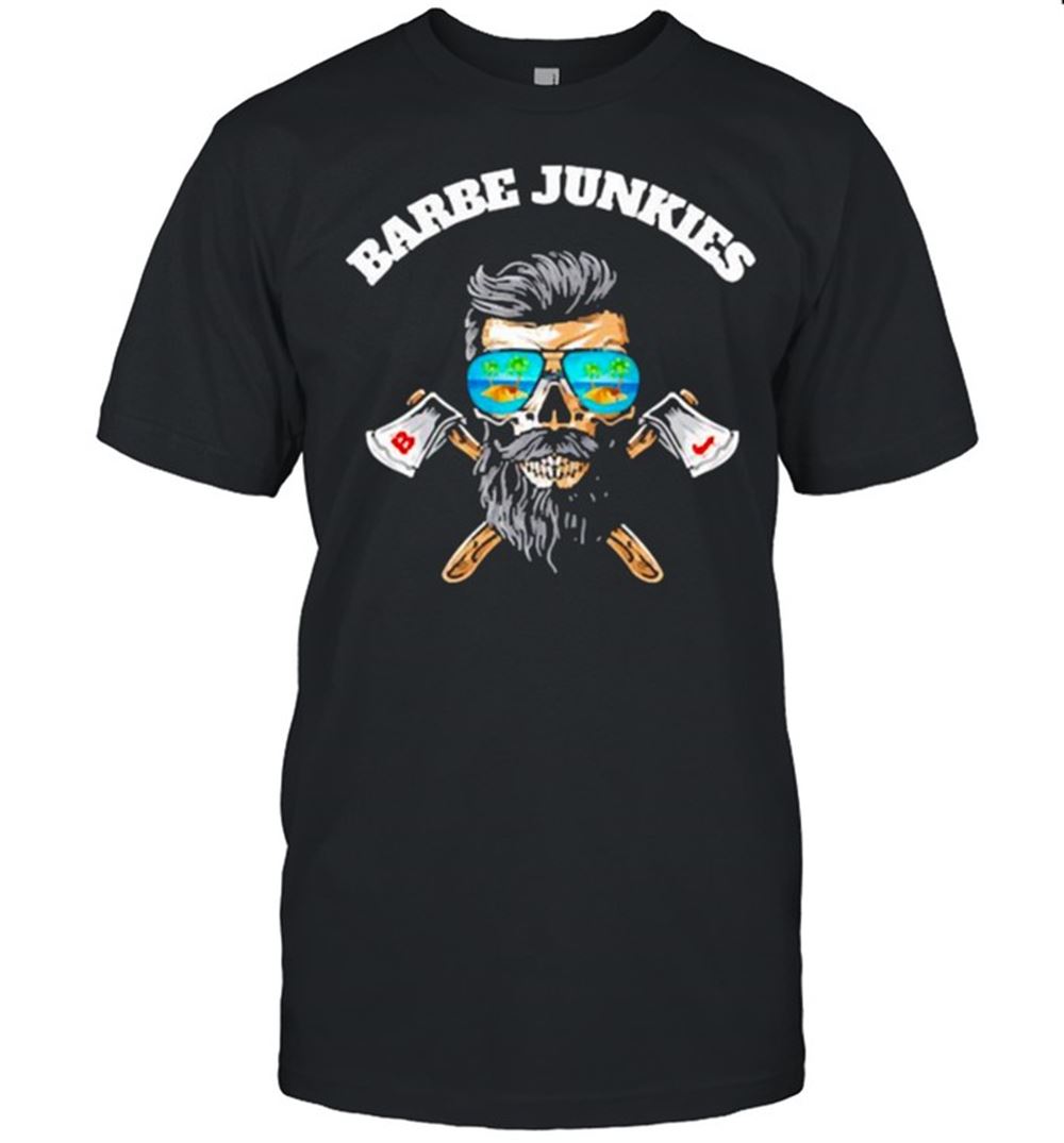 Gifts Barbe Junkies Skull Glasses Beach Shirt 