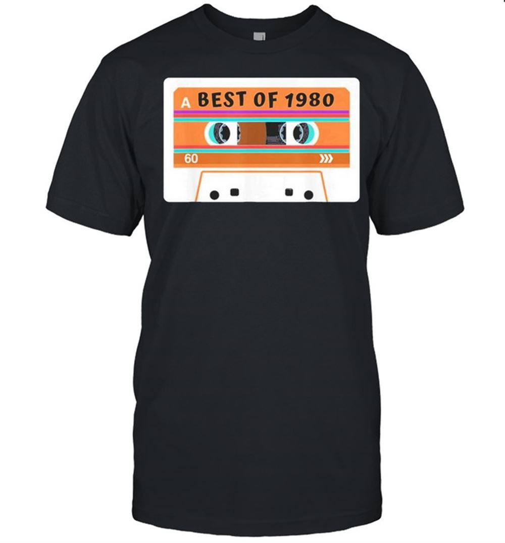 Happy Best Of 1980 40 Years Old Birthday Cassette Shirt 
