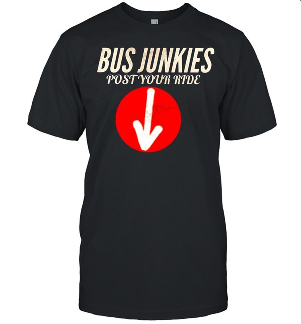 Great Bus Junkies Post Your Ride Sunset T-shirt 
