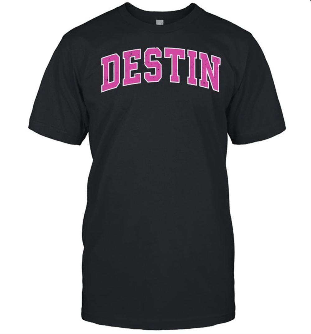 Happy Destin Florida Fl Vintage Sports Design Pink Design Shirt 