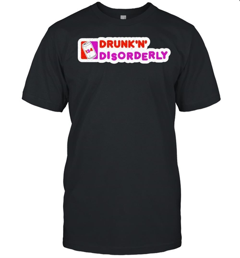 Interesting Dunkin Donuts Dunkn Disorderly Shirt 