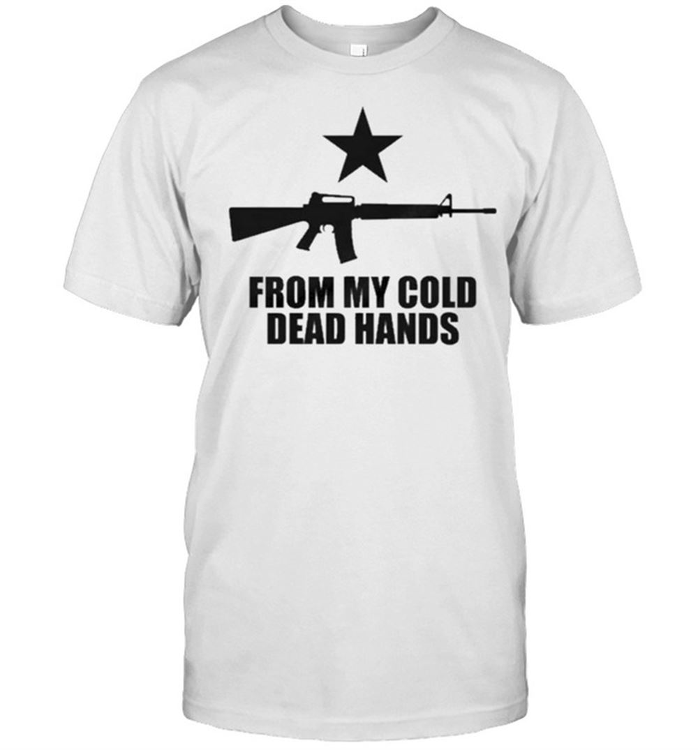 Amazing From My Cold Dead Hands T-shirt 