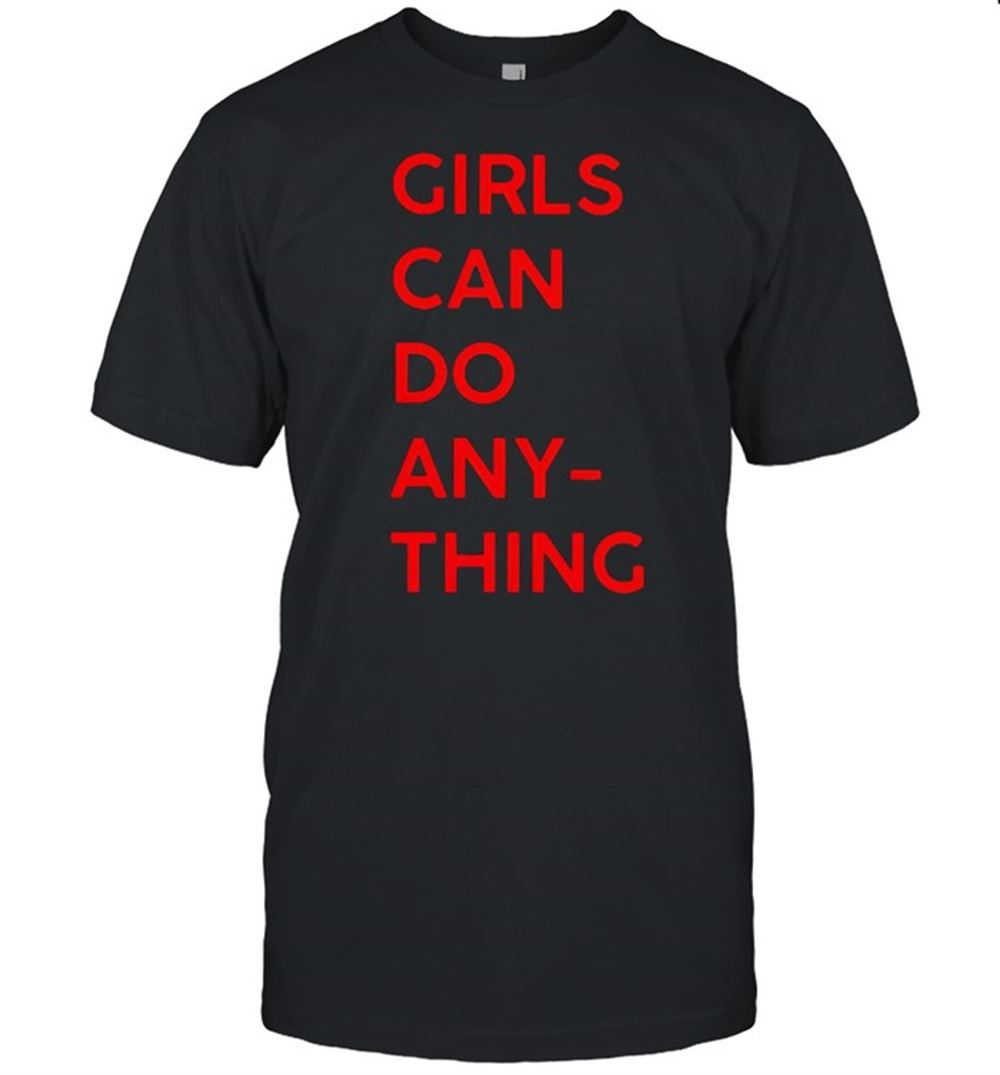 Special Girls Can Do Anything Shirt 