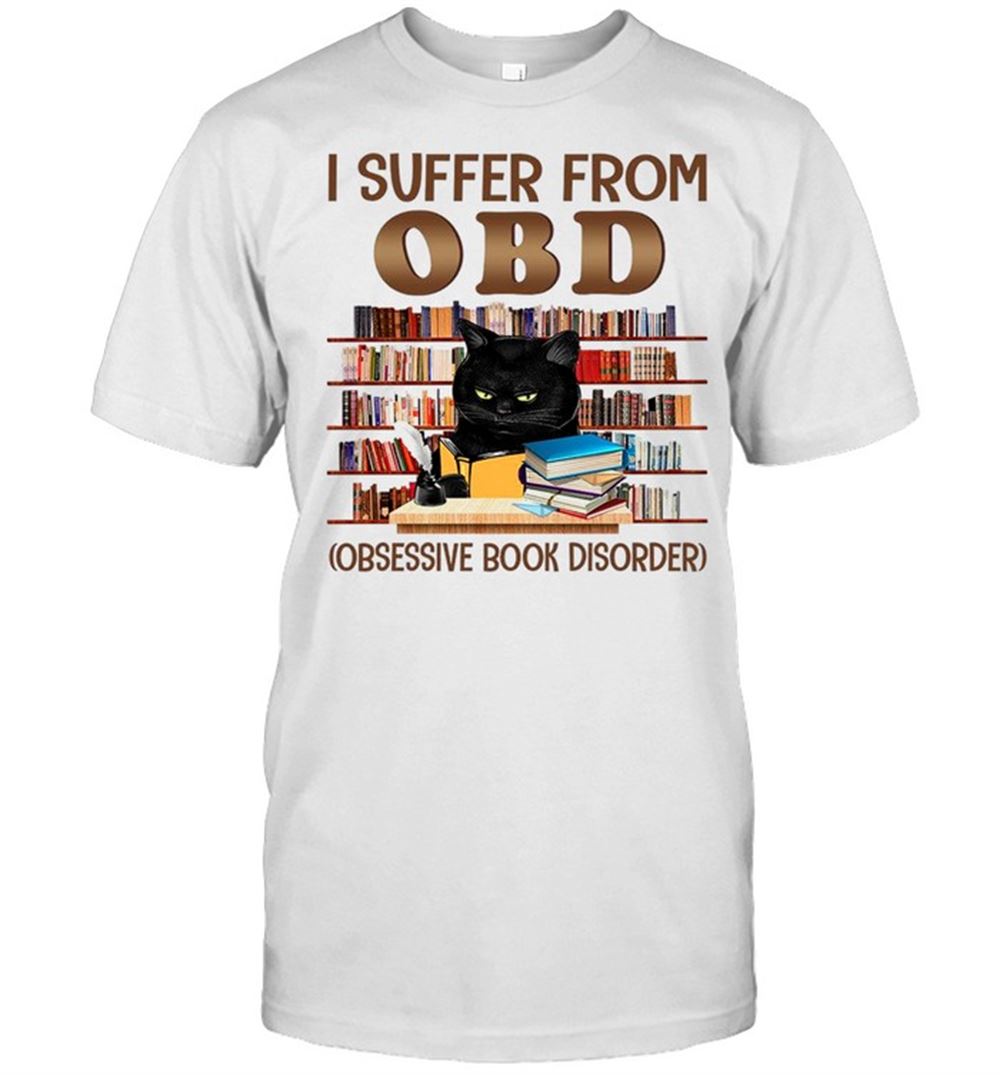 Awesome I Suffer From Obd Obsessive Book Disorder Shirt 