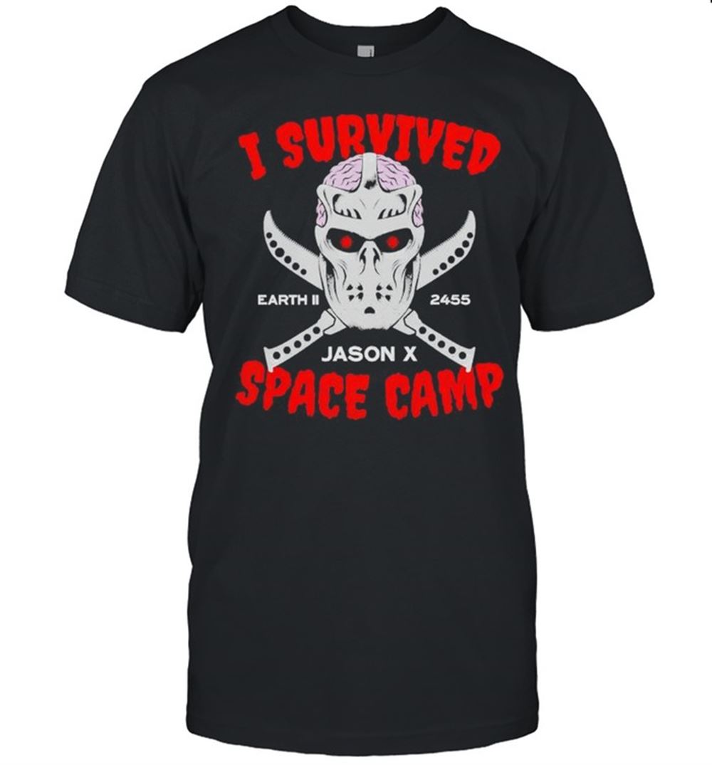 Special I Survived Jason X Space Camp Earth Ii Shirt 