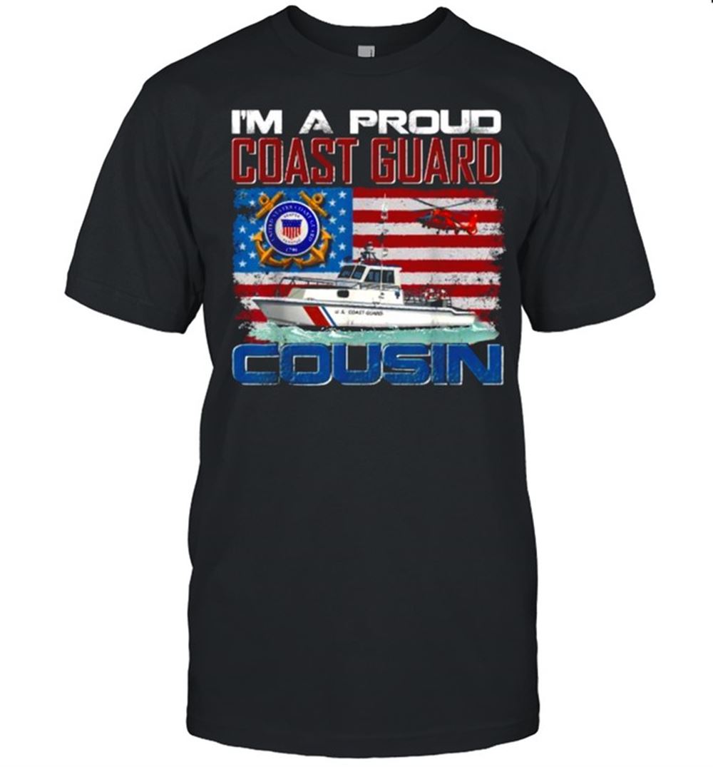 Awesome Im A Proud Coast Guard Cousin With American Flag T-shirt 