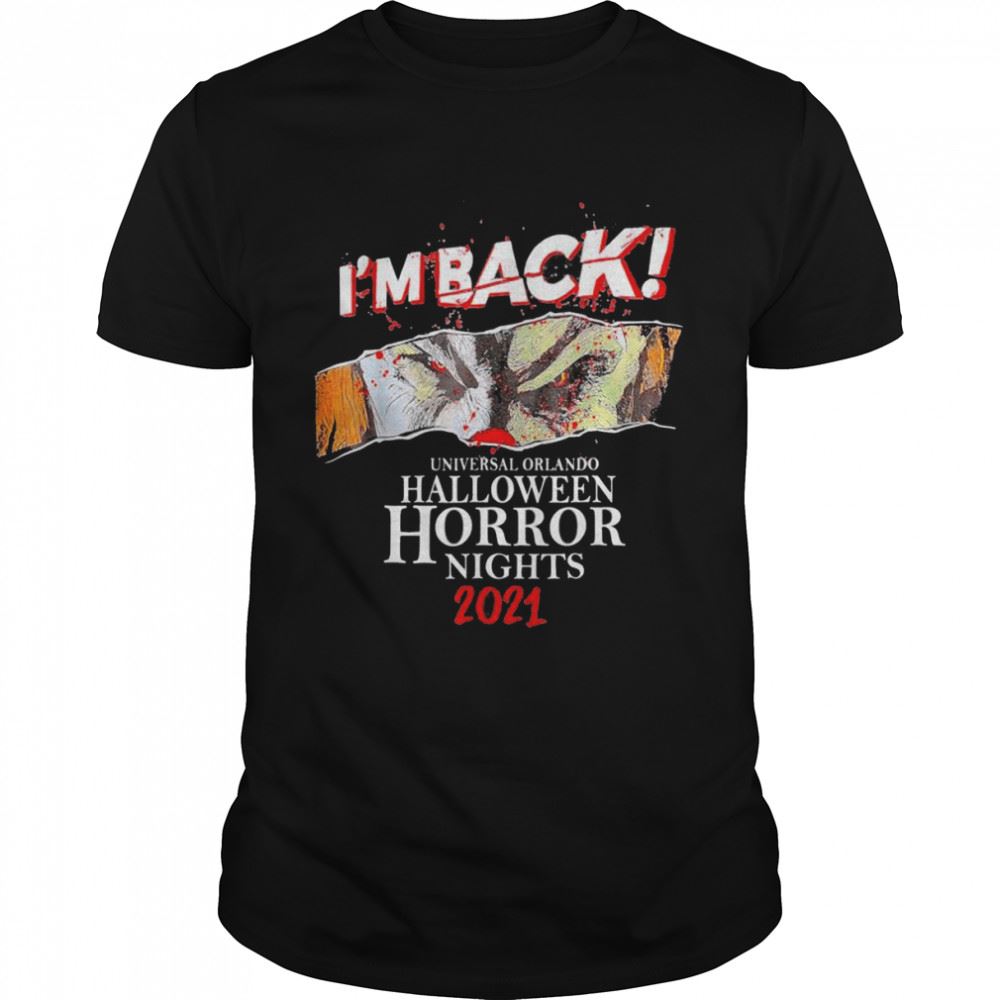 Limited Editon Im Back Universal Orlando Halloween Horror Nights 2021 T-shirt 