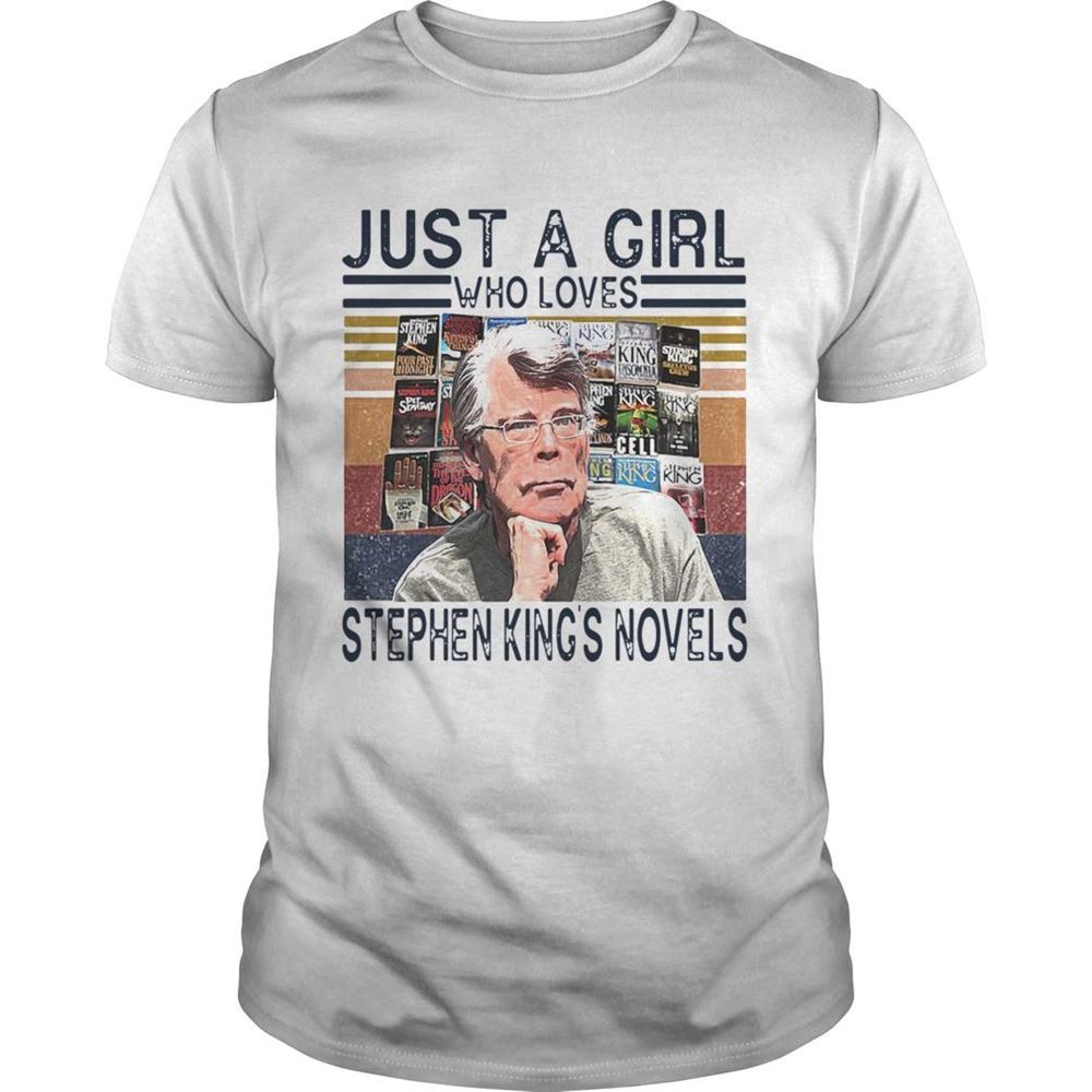 Amazing Just A Girl Who Loves Stephen Kings Novels Vintage Retro Shirt 
