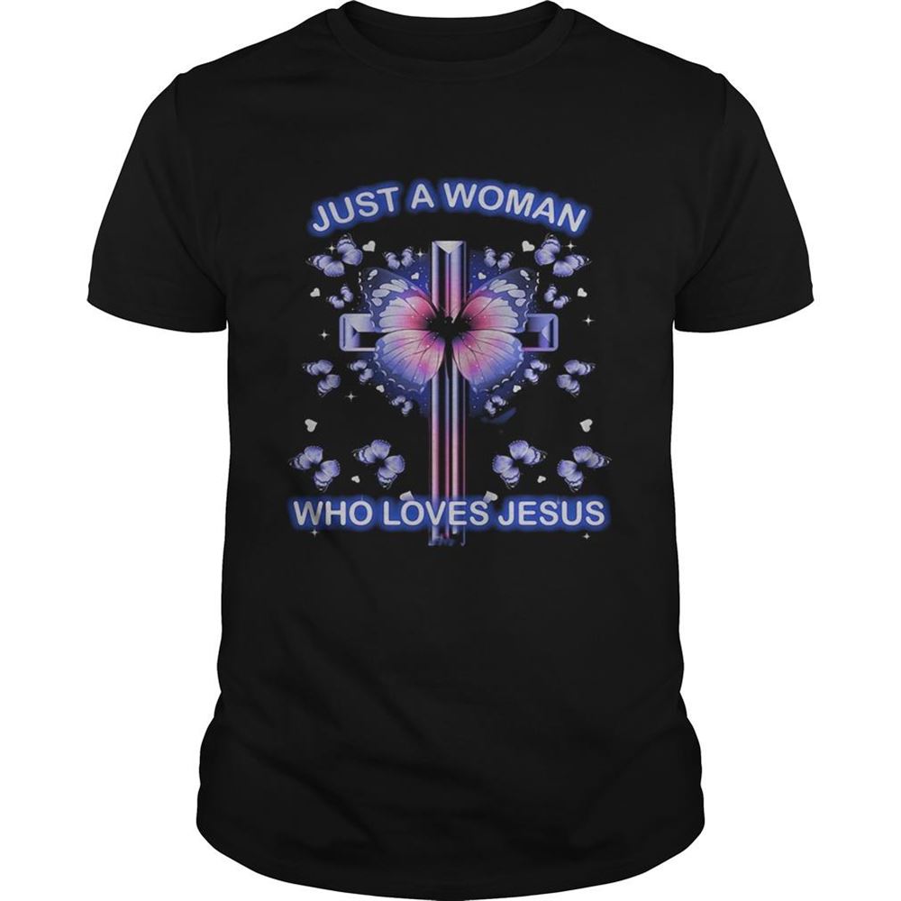 Limited Editon Just A Woman Who Loves Jesus Cross Butterfly 