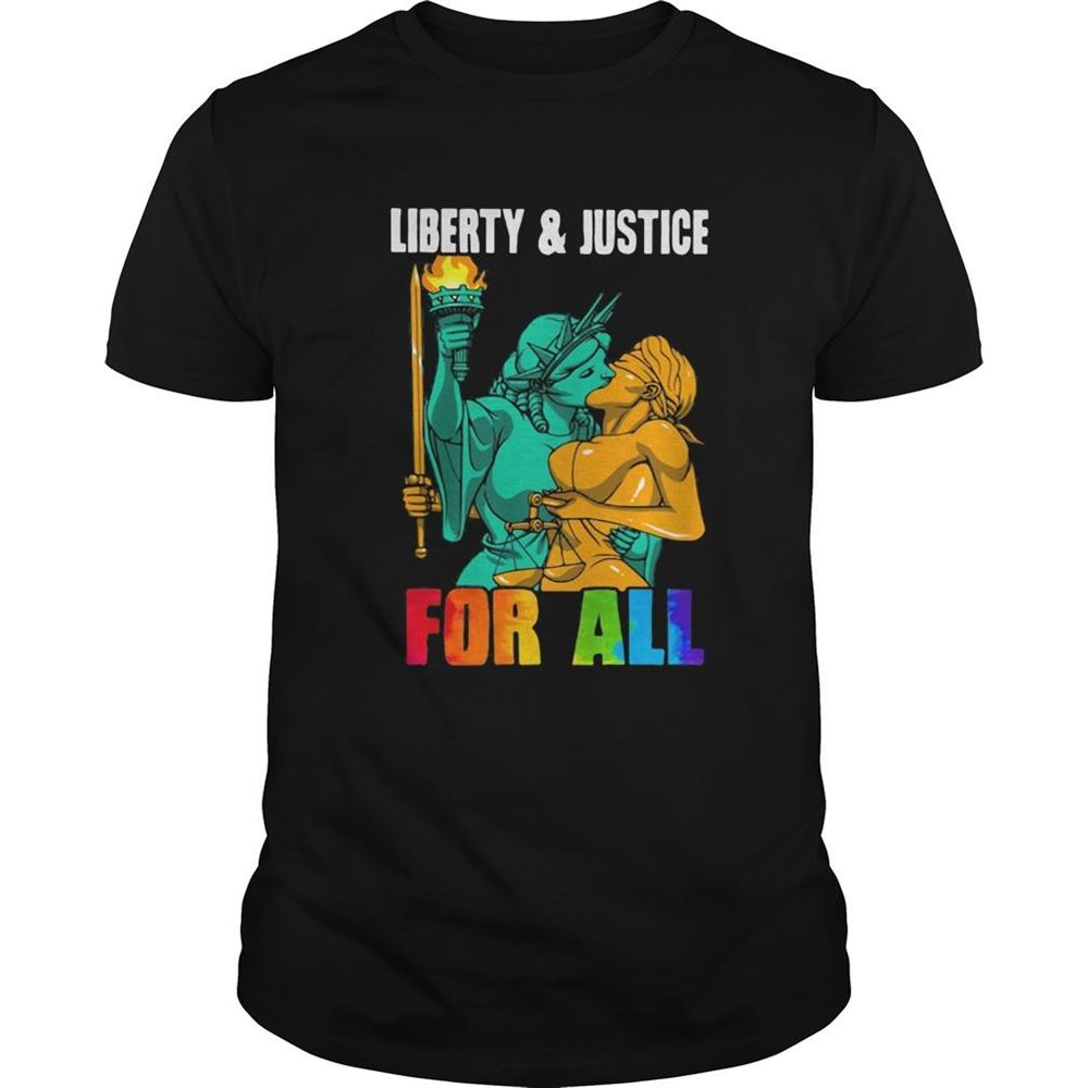Happy Liberty And Justice For All Lgbt Shirt 