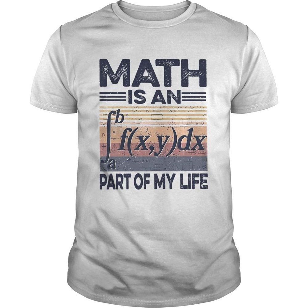 Interesting Math Is An Part Of My Life Vintage Shirt 